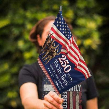 250th Anniversary Handheld Flag We the People Military Sacrifice and Service
