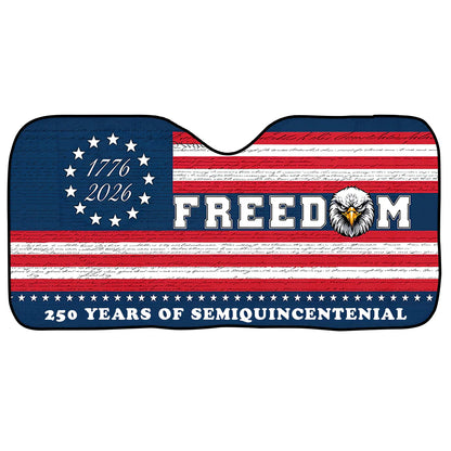 Personalized 1776-2026 USA 250th Anniversary Car Sun Shade - 250 Years of Freedom Flying Eagle Liberty Bell Semiquincentennial Auto Windshield Sunshade