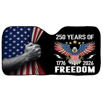 Personalized 1776-2026 USA 250th Anniversary Car Sun Shade - 250 Years of Freedom Power Eagle Shield Hand Pulling American Flag Auto Windshield Sunshade