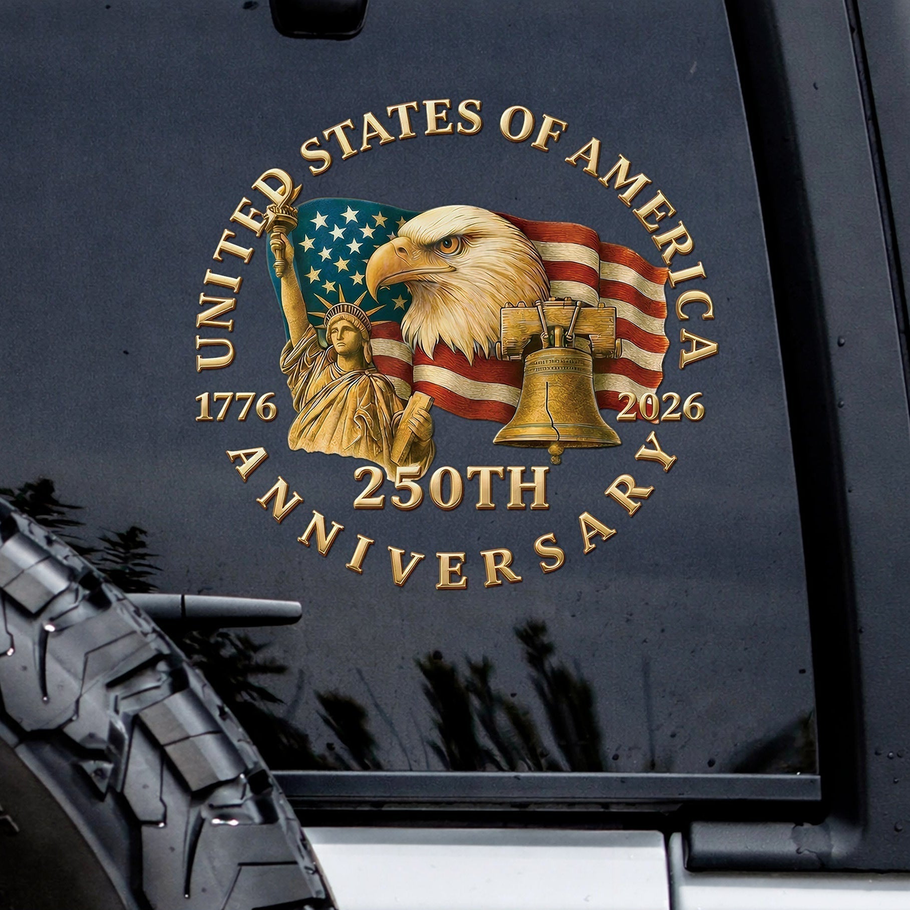 🔥 LIMITED TIME OFFER – America 250th Anniversary Patriotic UV DTF 3D Car Decal (1776–2026)