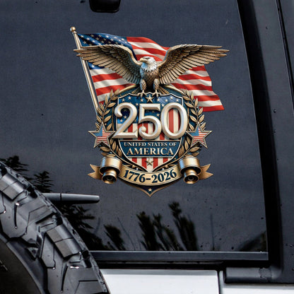 🔥 LIMITED TIME OFFER – USA 250th Anniversary UV DTF 3D Car Decal – Eagle Flag 1776–2026