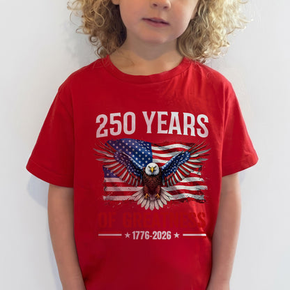 Patriotic 250th Anniversary Shirt 1776-2026 American Flag Eagle 250 Years of Greatness USA Unisex T-Shirt