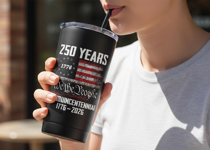 250 Years USA Tumbler for Proud Americans We The People  1776 2026